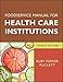 Foodservice Manual for Health Care Institutions (J-B AHA Press)