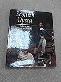 Scottish Opera - the first ten years