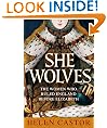 She-Wolves: The Women Who Ruled England Before Elizabeth