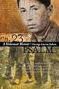 The 23rd Psalm: A Holocaust Memoir