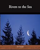 Rivers to the Sea