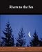 Rivers to the Sea