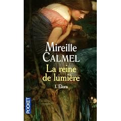 La Reine de lumi�re, Tome 1 : Elora