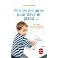 Petites histoires pour devenir grand tome 2