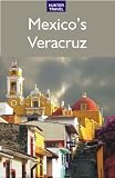 Mexico's Veracruz Adventure Guide