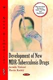 Development of New MDR-Tuberculosis Drugs (Pharmacology - Research, Safety Testing and Regulation)
