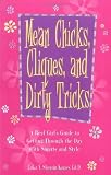 Mean Chicks, Cliques, and Dirty Tricks