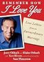 Remember How I Love You: Love Letters from an Extraordinary Marriage (Hardcover)
