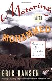 Motoring with Mohammed: Journeys to Yemen and the Red Sea