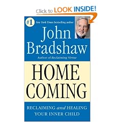 Homecoming: Reclaiming and Healing Your Inner Child