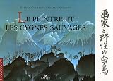 Le peintre et les cygnes sauvages