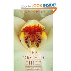 The Orchid Thief: A True Story of Beauty and Obsession