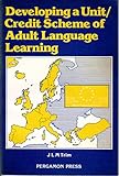 Developing a unit/credit scheme of adult language learning