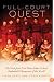 Full Court Quest: The Girls from Fort Shaw Indian School Basketball Champions of the World