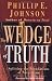 The Wedge of Truth: Splitting the Foundations of Naturalism
