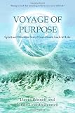 Voyage of Purpose: Spiritual Wisdom from Near-Death back to Life