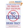 No Excuses!: The Power of Self-Discipline