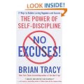 No Excuses!: The Power of Self-Discipline