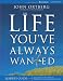 The Life You've Always Wanted Leader's Guide: Six Sessions on Spiritual Disciplines for Ordinary People, Leader's Guide (Groupware)