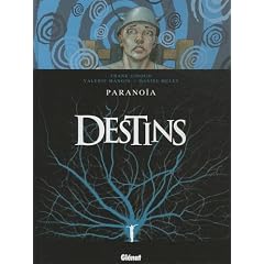 Destins, Tome 4 : Parano�a