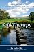 Self-Therapy: A Step-By-Step Guide to Creating Wholeness and Healing Your Inner Child Using IFS, A New, Cutting-Edge Psychotherapy