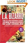 L.A. Bizarro...
