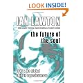 The Future of the Soul: 2012 and the Global Shift in Consciousness (Books of the Soul)