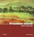 Provence intime : Atelier d'aquarelle