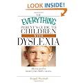 Everything Parent's Guide To Children With Dyslexia: All You Need To Ensure Your Child's Success (Everything (Parenting))