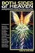 BOTH SIDES OF HEAVEN - A COLLECTION OF ESSAYS EXPLORING THE ORIGINS, HISTORY, NATURE AND MAGICAL PRACTICES OF ANGELS, FALLEN ANGELS AND DEMONS