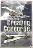 Creating Concorde (The F.A.S.T. Collection) [DVD]