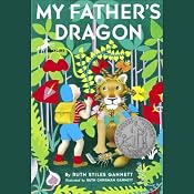 My Father's Dragon: My Father's Dragon #1 | [Ruth Stiles Gannett]