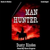Man Hunter | [Dusty Rhodes]
