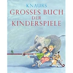 Knaurs Gro�es Buch der Kinderspiele