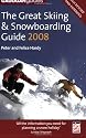 The Great Skiing and Snowboarding Guide 2008 (Cadogan Guide)