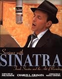 Sessions with Sinatra: Frank Sinatra and the Art of Recording