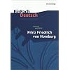 EinFach Deutsch Unterrichtsmodelle. Heinrich von Kleist: Prinz Friedrich von Homburg
