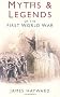 Myths and Legends of the First World War