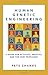 Human Genetic Engineering: A Guide for Activists, Skeptics, and the Very Perplexed