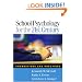 School Psychology for the 21st Century: Foundations and Practices