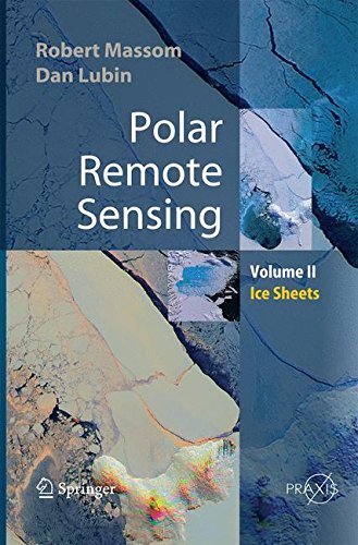 Polar Remote Sensing: 2 (Springer Praxis Books)