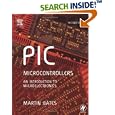 PIC Microcontrollers, Second Edition: An Introduction to Microelectronics