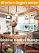 Kitchen Organization Made Easy: Creative Kitchen Storage and Pantry Storage Solutions