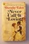 Never Call it Loving