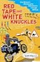 Red Tape and White Knuckles- One Woman's Motorcycle Adventure Through Africa