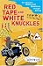 Red Tape and White Knuckles: One Woman's Motorcycle Adventure Through Africa