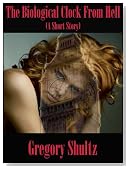 The Biological Clock From Hell (A Short Story)