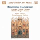 Renaissance Masterpieces: Ockeghem; Josquin; Morales