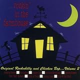 Rockin in the Farmhouse: Original Rockabilly and Chicken Bop...Volume 2