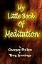 My Little Book of Meditation